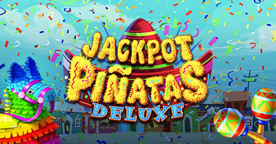 Well Done Slots Jackpot Pinatas Deluxe